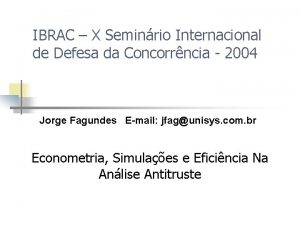 IBRAC X Seminrio Internacional de Defesa da Concorrncia