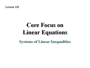 Lesson 4 8 Core Focus on Linear Equations