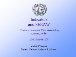 Indicators and SEEAW Training Course on Water Accounting