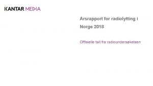 rsrapport for radiolytting i Norge 2018 Offisielle tall