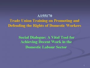 A 155170 Trade Union Training on Promoting and