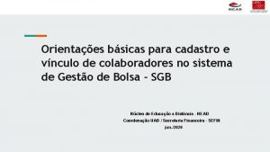 Orientaes bsicas para cadastro e vnculo de colaboradores