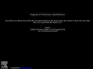 Imaging of Pulmonary Hypertension Erica Altschul DO Martine