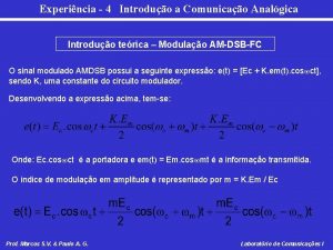 Experincia 4 Introduo a Comunicao Analgica Introduo terica