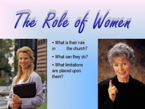 The Role of Women What is their role