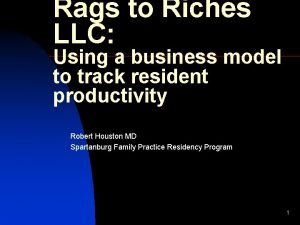 Rags to Riches LLC Using a business model