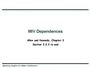 MIV Dependences Allen and Kennedy Chapter 3 Section