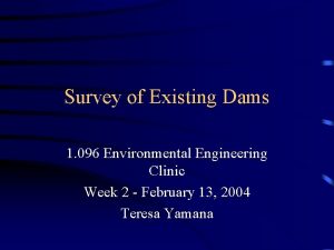 Survey of Existing Dams 1 096 Environmental Engineering