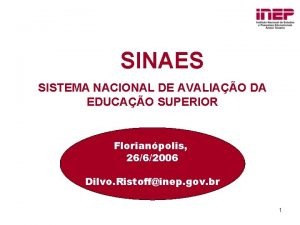 SINAES SISTEMA NACIONAL DE AVALIAO DA EDUCAO SUPERIOR