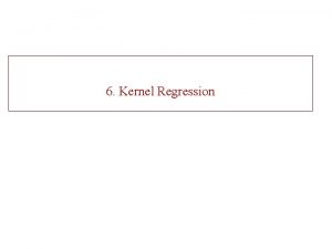 6 Kernel Regression Framework Phenotype Genetic Value Model