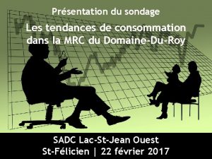 Prsentation du sondage Les tendances de consommation dans