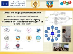 TAME Training Against Medical Errors 561583 EPP1 2015