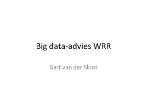 Big dataadvies WRR Bart van der Sloot Overzicht