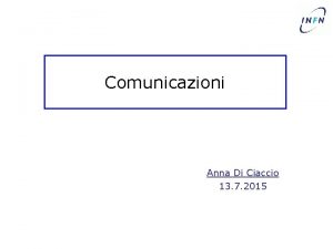 Comunicazioni Anna Di Ciaccio 13 7 2015 Cambio