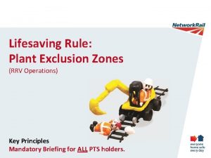 Lifesaving Rule Plant Exclusion Zones RRV Operations Key