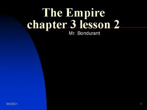 The Empire chapter 3 lesson 2 Mr Bondurant