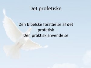 Det profetiske Den bibelske forstelse af det profetisk