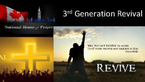 3 rd Generation Revival Revival Manasseh 1 st