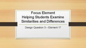 Focus Element Helping Students Examine Similarities and Differences