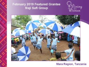 February 2019 Featured Grantee Maji Safi Group Mara