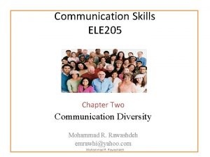 Communication Skills ELE 205 Chapter Two Communication Diversity