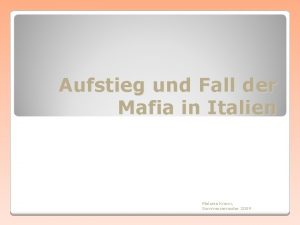 Aufstieg und Fall der Mafia in Italien Melanie