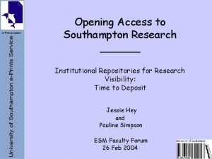 Opening Access to Southampton Research Institutional Repositories for