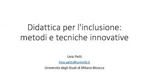 Didattica per linclusione metodi e tecniche innovative Livia