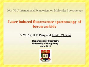 66 th OSU International Symposium on Molecular Spectroscopy