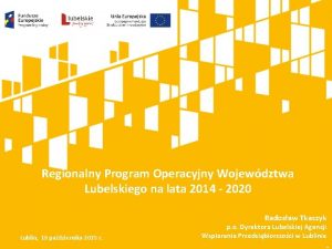 Regionalny Program Operacyjny Wojewdztwa Lubelskiego na lata 2014