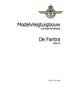 Modelvliegtuigbouw Leerlingenhandleiding De Fantra VMBO II Auteur Wout