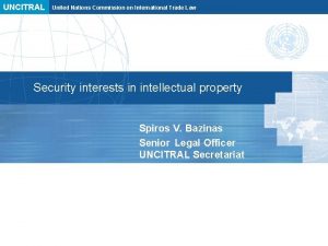 UNCITRAL United Nations Commission on International Trade Law