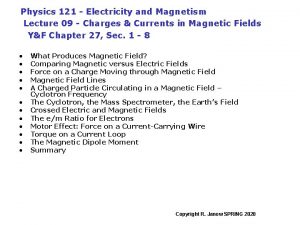 Physics 121 Electricity and Magnetism Lecture 09 Charges