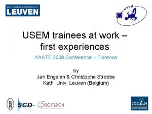 USEM trainees at work first experiences AAATE 2009