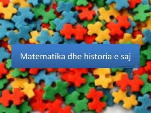 Matematika dhe historia e saj Matematika prbn nj