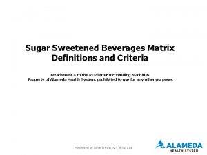 Sugar Sweetened Beverages Matrix Definitions and Criteria Attachment