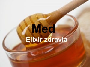 Med Elixr zdravia Nijak vely nijak opelenie nijak