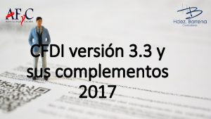 CFDI versin 3 3 y sus complementos 2017