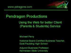 www pdragons com Pendragon Productions Using the Web