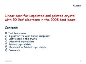 F Lacava Linear scan for unpainted and painted