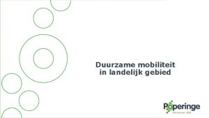 Duurzame mobiliteit in landelijk gebied Agenda 1 2