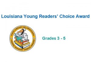 Louisiana Young Readers Choice Award Grades 3 5