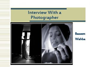 Interview With a Photographer Bassem Wahba Why we