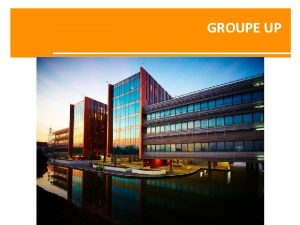 GROUPE UP 1 Le Groupe Chque Djeuner change