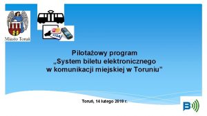 Pilotaowy program System biletu elektronicznego w komunikacji miejskiej