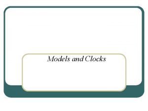 Models and Clocks Characteristics of a Distributed System