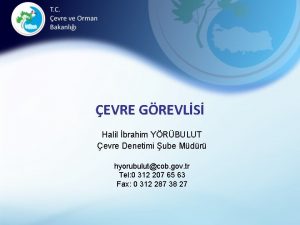 EVRE GREVLS Halil brahim YRBULUT evre Denetimi ube