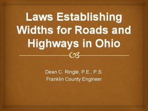 Laws Establishing Widths for Roads and Highways in