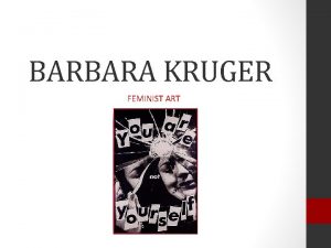 BARBARA KRUGER FEMINIST ART Over de kunstenares Geboren