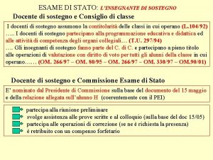 ESAME DI STATO LINSEGNANTE DI SOSTEGNO Docente di